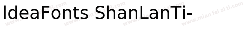ldeaFonts ShanLanTi字体转换